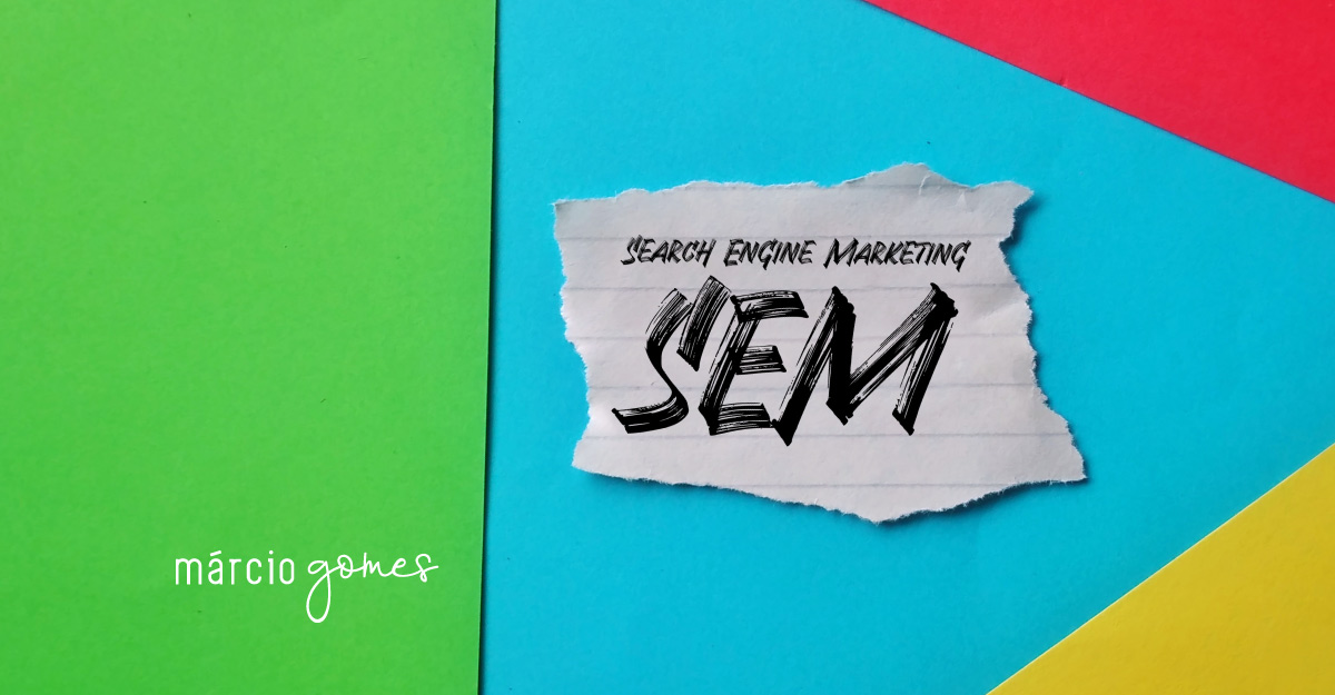 Search Engine Marketing (SEM): Aumente as vendas de sua empresa com o uso de vídeos • Márcio Gomes | Produção de Vídeos | Vídeo Marketing | SEM